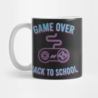 Game Over Back To School - Back To School Day Mug